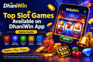 Dhaniwin Slot Games Available on DhaniWin App