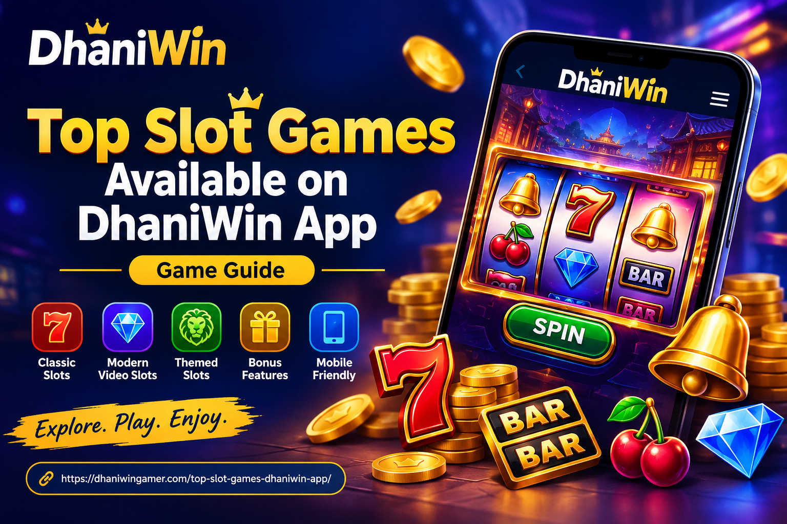 Dhaniwin Slot Games Available on DhaniWin App